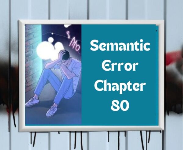 semantic error chapter 80